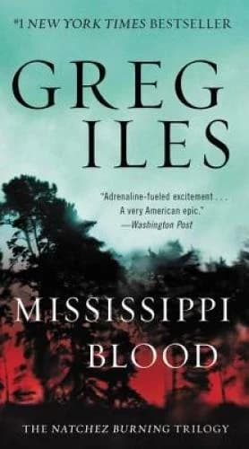 Mississippi Blood: The Natchez Burning Trilogy By Iles, Greg - VERY GOOD - Image 1