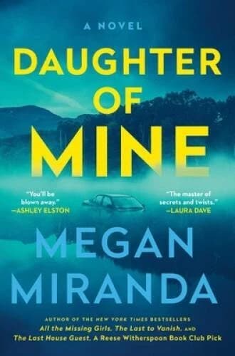 Daughter of Mine: A Novel - Hardcover By Miranda, Megan - VERY GOOD - Image 2