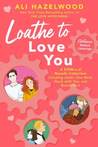 Loathe to Love You - Paperback By Hazelwood, Ali - GOOD - Image 1