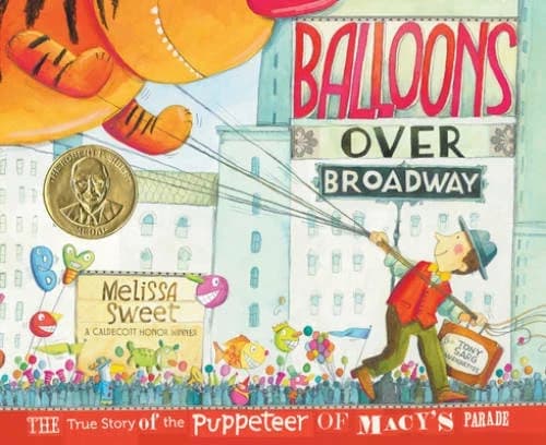 Balloons over Broadway: The True Story of the Puppeteer of Macy's Parade - GOOD - Image 2